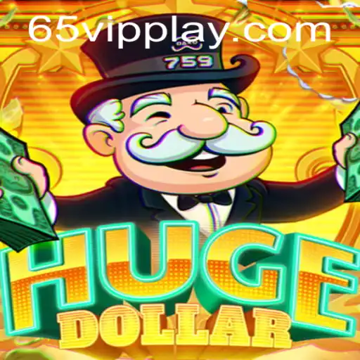 Descubra HugeDollar: O Jogo de Alto Impacto com 65VIP.COM